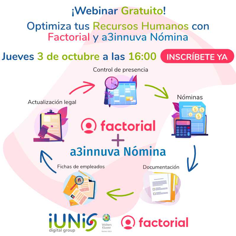 Webinar optimina los recursos humanos con Facotrial y a3innuva Nómina. Jueves 03 de octubre a las 16 horas. COntrol de presencia, nóminas, documentación, fichas de empleados, actualización legal.